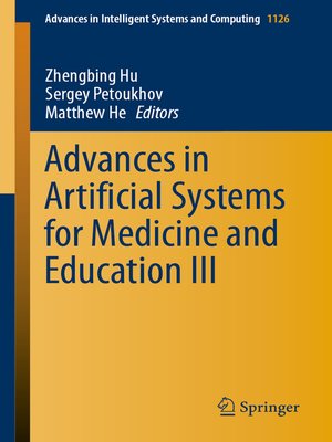 cover image of Advances in Artificial Systems for Medicine and Education III